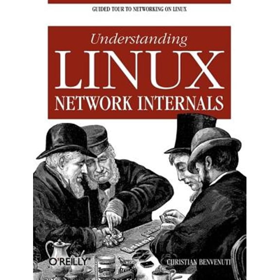 Pre-Owned Understanding Linux Network Internals: Guided Tour to Networking on Linux (Paperback) 0596002556 9780596002558