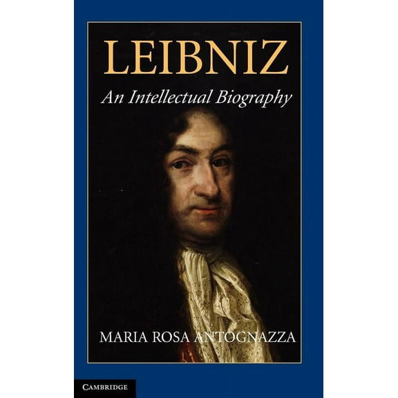 Leibniz: An Intellectual Biography, (Hardcover)