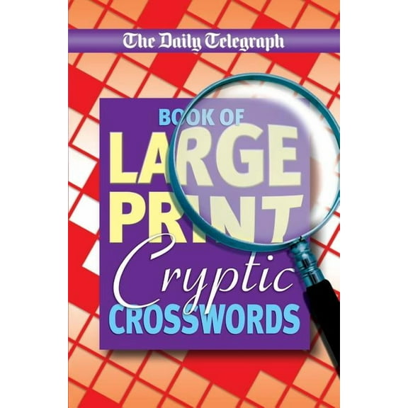 Daily Telegraph Book of Large Print Cryptic Crosswords, (Paperback)