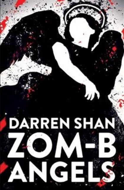 Zom-B: Zom-B Angels (Series #4) (Paperback) - Walmart.com - Walmart.com