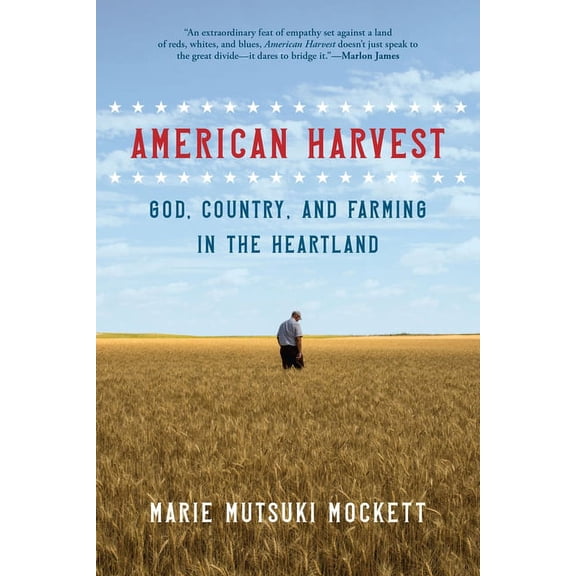 American Harvest: God, Country, and Farming in the Heartland, (Paperback)
