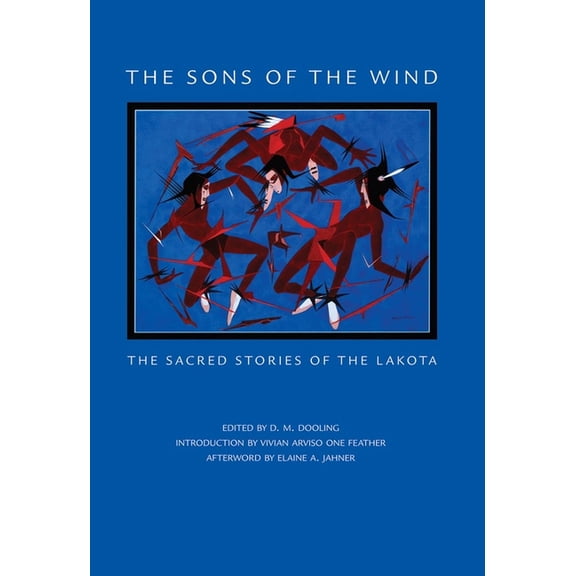 The Sons of the Wind: The Sacred Stories of the Lakota, (Paperback)