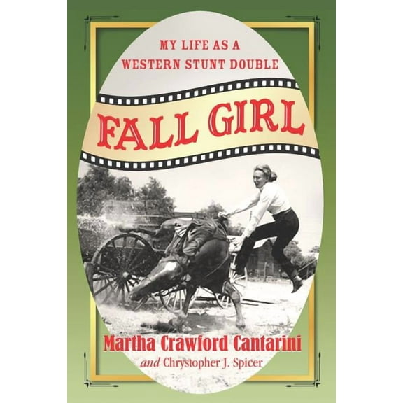 Fall Girl: My Life as a Western Stunt Double, (Paperback)