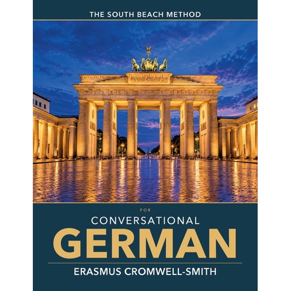 The South Beach method for Conversational German, (Paperback)