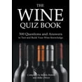 thumbnail image 1 of Pre-Owned The Wine Quiz Book: 500 Questions and Answers to Test and Build Your Wine Knowledge (Paperback) 1911476262 9781911476269, 1 of 2