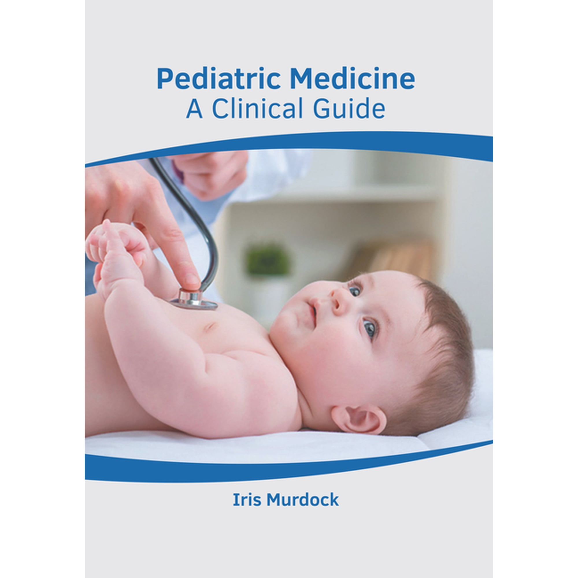 Pediatric Medicine: A Clinical Guide (Hardcover)