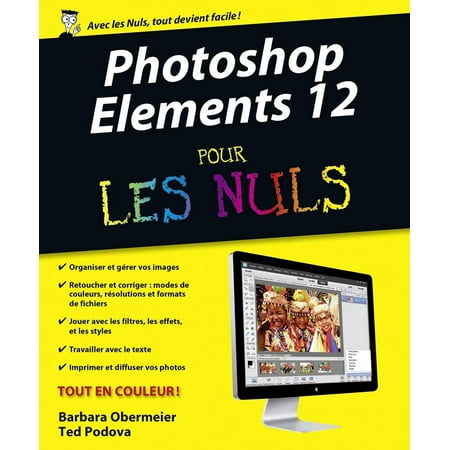 Photoshop Elements 12 Pour les Nuls - eBook