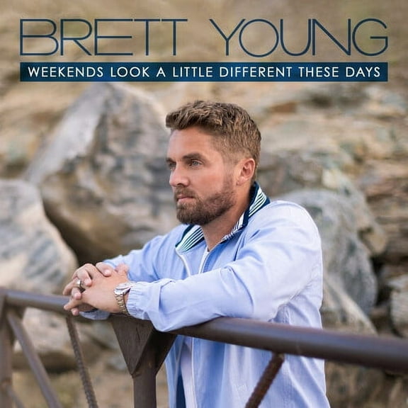 Brett Young - Weekends Look A Little Different These Days - Music & Performance - CD