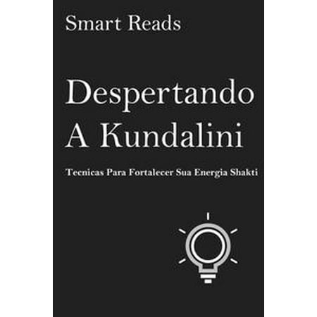 Shakti Floor - Despertando a Kundalini: Tecnicas para fortalecer sua energia Shakti - eBook