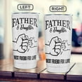 thumbnail image 3 of Dad Tumbler Dad Gifts From Daughter Father & Daughter Best Friend For Life Tumblers 20oz Stainless Steel Insulated Cup with Lid Dads Gift For Fathers Day Birthday Christmas, 3 of 6