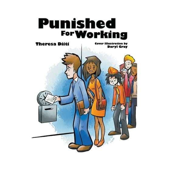 Punished For Working, (Paperback)