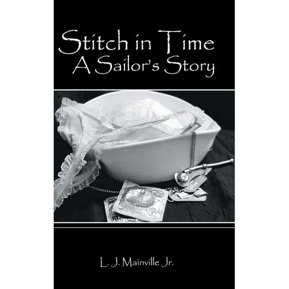 Stitch in Time: A Sailor's Story (Hardcover)