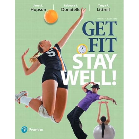Pre-Owned Get Fit, Stay Well! [RENTAL EDITION] (Paperback) 013439206X 9780134392066