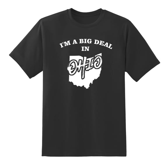 I'm A Big Deal in Ohio Funny Men or Women Graphic Ohio Map Tee Mens Graphic T Shirts Black,3XL