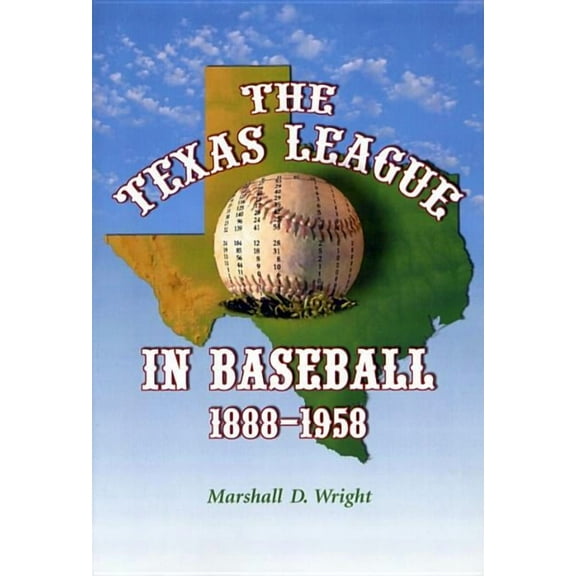 The Texas League in Baseball, 1888-1958 (Paperback)