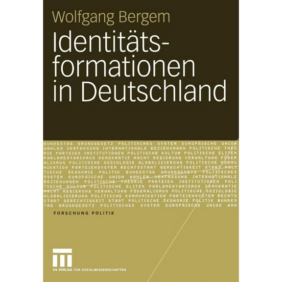 Forschung Politik IdentitÃ¤tsformationen in Deutschland, (Paperback)