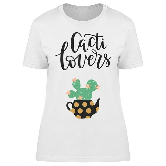 Cacti Lovers Cute Succulent T-Shirt Women -Image by Shutterstock, Female 3X-Large