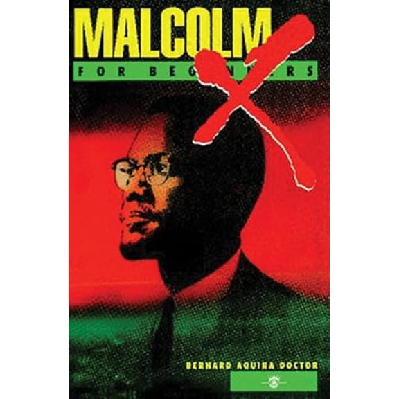 Pre-Owned Malcolm X for Beginners (Paperback) 1934389048 9781934389041