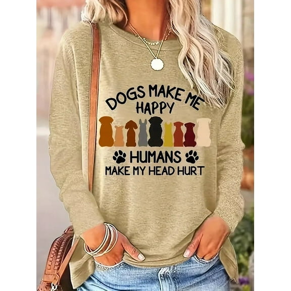 Women Dogs Make Me Happy Humans Make My Head Hurt Dog Lover Long Sleeve T-Shirt Cute Dog Paw Graphic Animal Tees