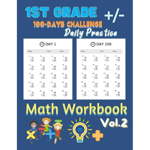 1st Grade Daily Practice Math Workbook: Daily Practice Math Workbook of Timed Tests Addition And Subtraction For Grade 1 ( Vol.2 ) Mastering Test ...