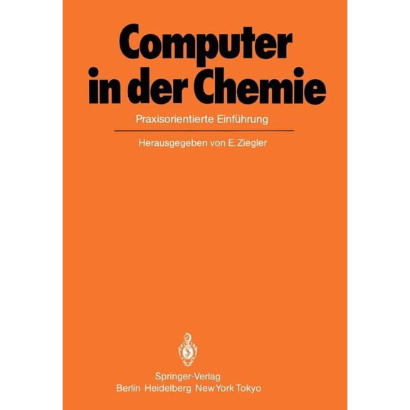 Computer in Der Chemie: Praxisorientierte Einführung, (Paperback)