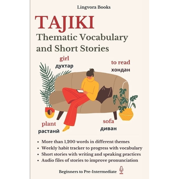 Tajiki Language Course - Vocabulary, Sto Tajiki: Thematic Vocabulary and Short Stories, (Paperback)