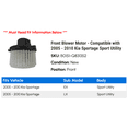 thumbnail image 2 of Front Blower Motor - Compatible with 2005 - 2010 Kia Sportage Sport Utility 2006 2007 2008 2009, 2 of 2