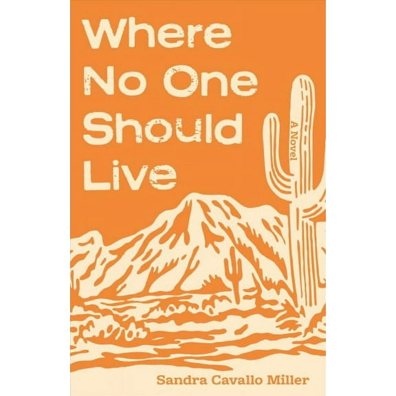 Where No One Should Live : A Novel (Hardcover)