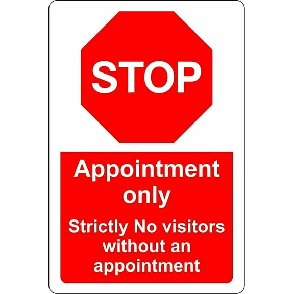 Appointment only Stop strictly no visitors without an app metal park safety aluminum Sign Size: 8 x 12 Inch