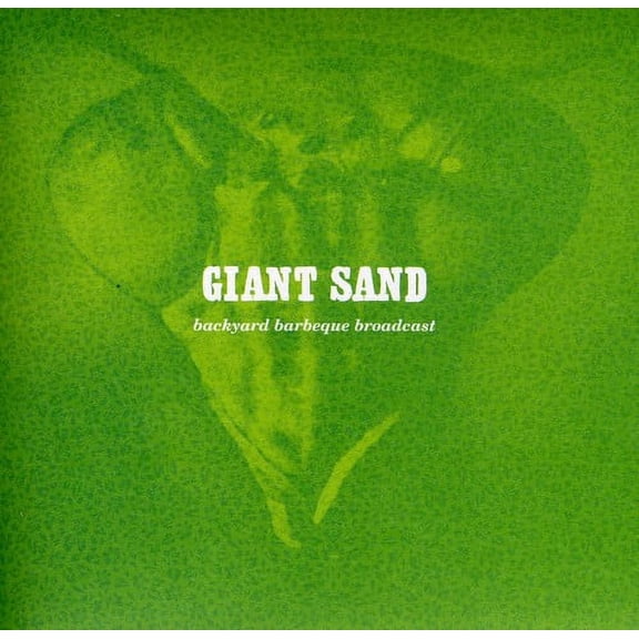Giant Sand - Backyard BBQ Broadcast: 25th Anniversary Edition - Country - CD