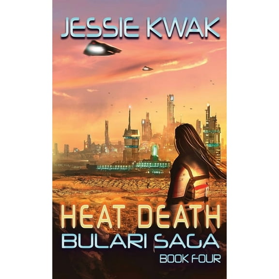 The Bulari Saga: Heat Death : The Bulari Saga (Series #4) (Paperback)