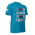 thumbnail image 3 of KNOW JESUS KNOW PEACE Unisex t-shirt (Aqua, S), 3 of 4