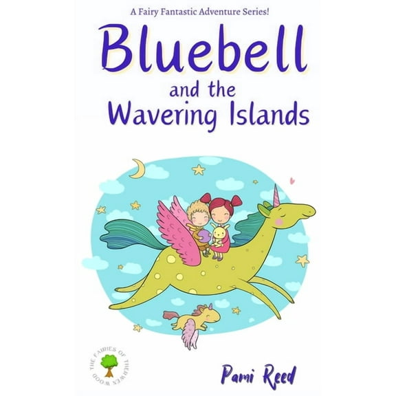 Bluebell and the Wavering Islands, (Paperback)