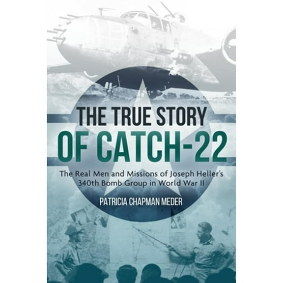 The True Story of Catch-22 (Paperback)