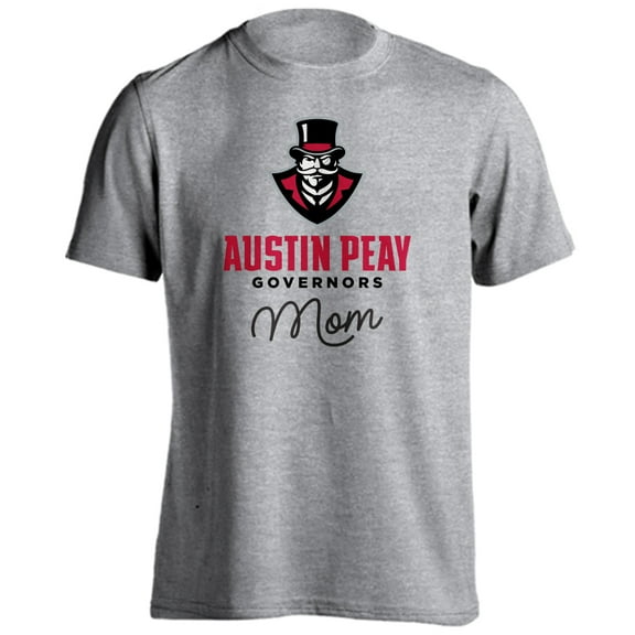 Austin Peay State University Governors Mom Proud Parent Short Sleeve T-Shirt
