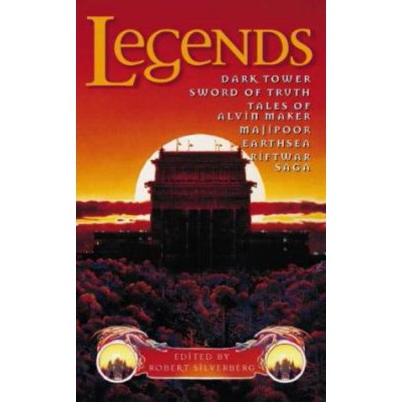Pre-Owned Legends : Dark Tower, Sword of Truth, Tales of Alvin Maker, Majipoor, Earthsea, Riftwar Saga (Paperback) 0006483933 9780006483939