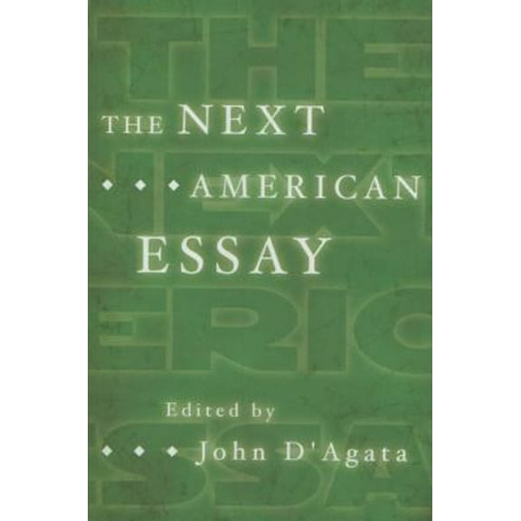Pre-Owned The Next American Essay (Paperback) 1555973752 9781555973759