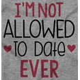 thumbnail image 2 of I'm Not Allowed To Date Ever Funny Youth T Shirt Tee Girls Infant Toddler Brisco Brands 12M, 2 of 5
