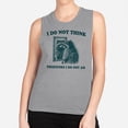 thumbnail image 2 of I Do Not Think Women's Muscle Tank Large Heather Grey, 2 of 5