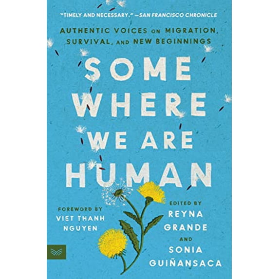 Pre-Owned Somewhere We Are Human: Authentic Voices on Migration, Survival, and New Beginnings (Paperback) 0063095785 9780063095786