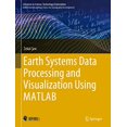 thumbnail image 1 of Earth Systems Data Processing and Visualization Using MATLAB (Advances in Science, Technology and Innovation), 1 of 2