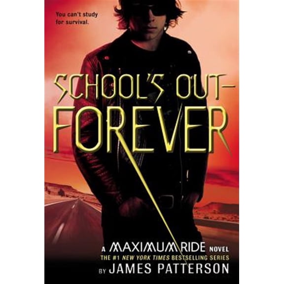 Pre-Owned School's Out--Forever: A Maximum Ride Novel (Hardcover) 0316155594 9780316155595