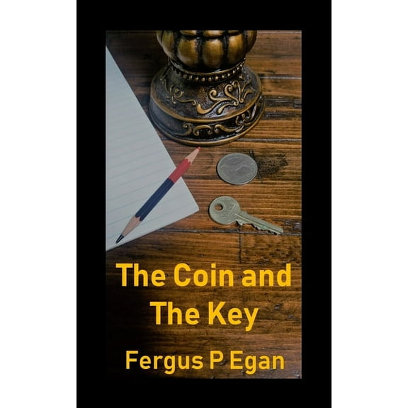 The Coin and the Key, (Paperback)