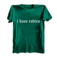 thumbnail image 6 of Pxiakgy I Have Rabies Funny Graphic T-Shirt for Women Uni Vintage Style Tee Sarcastic Dark Humor Shirt Workout T Shirts Athletic Plus Size Tops Summer Trendy Clothes Short Sleeve Spring Tee Green M, 6 of 7