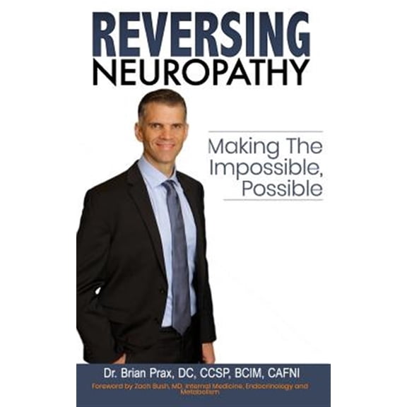 Pre-Owned Reversing Neuropathy: Making The Impossible Possible Paperback
