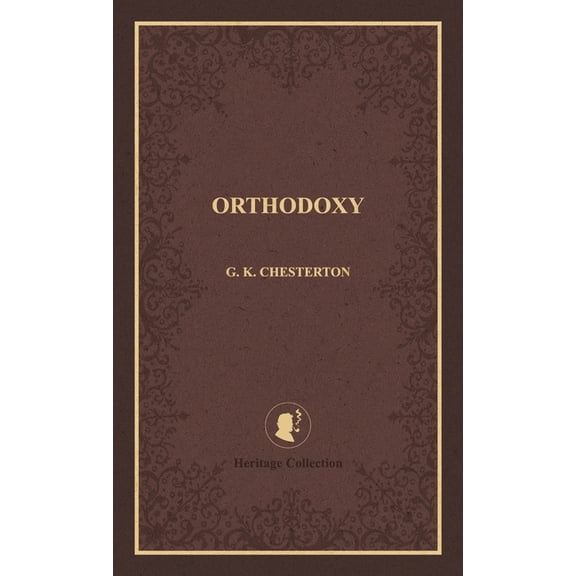 Heritage Collection Orthodoxy, (Hardcover)