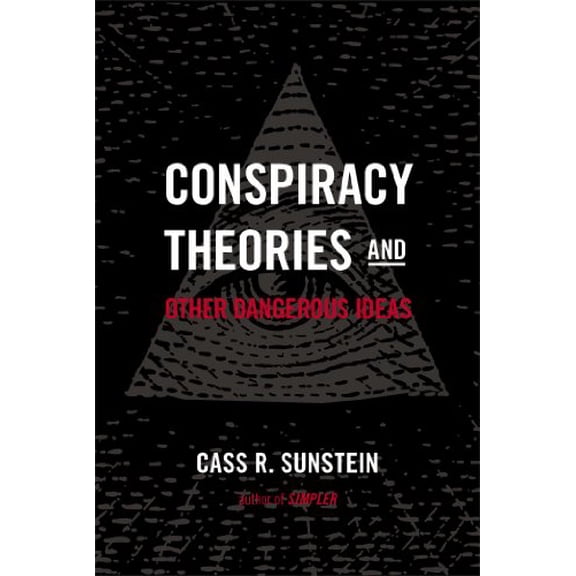 Pre-Owned Conspiracy Theories and Other Dangerous Ideas (Hardcover)