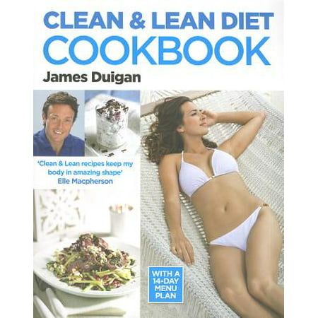 Clean & Lean Diet Cookbook : With a 14-Day Menu