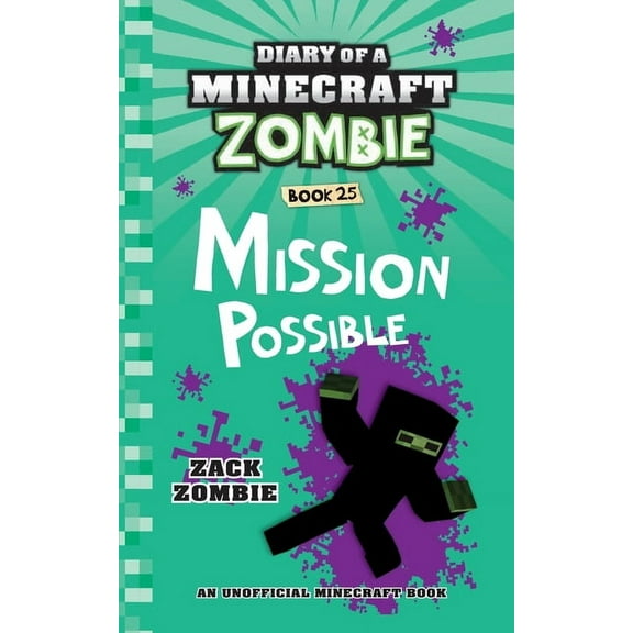 Diary of a Minecraft Zombie Diary of a Minecraft Zombie Book 25: Mission Possible, (Paperback)