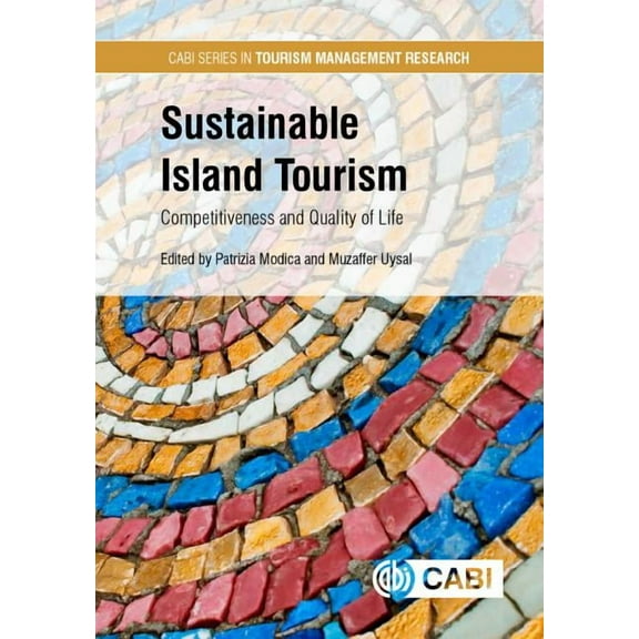 Sustainable Island Tourism: Competitiveness and Quality of Life, (Hardcover)